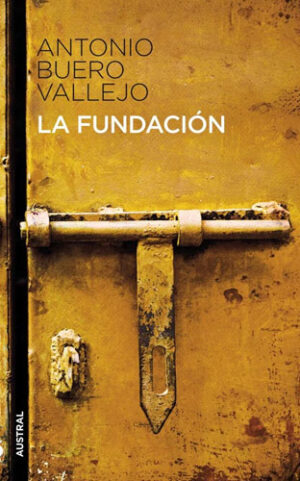 La Fundación (Buero Vallejo) - Llengua castellana 2n Batxillerat