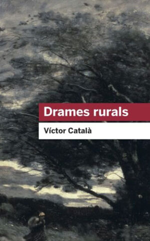 Drames rurals - Llengua catalana 2n Batxillerat