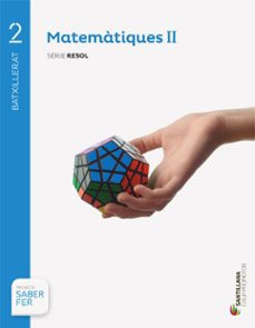 Matemàtiques 2on Batxillerat sèrie resol (socialitzat)