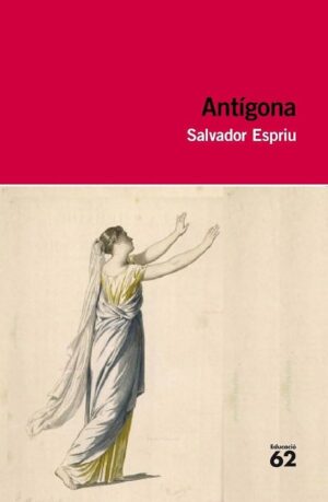 Antígona de Salvador Espriu MODALITAT (2n BAT)